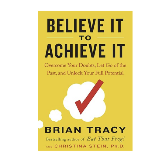 Believe It to Achieve It - Paperback